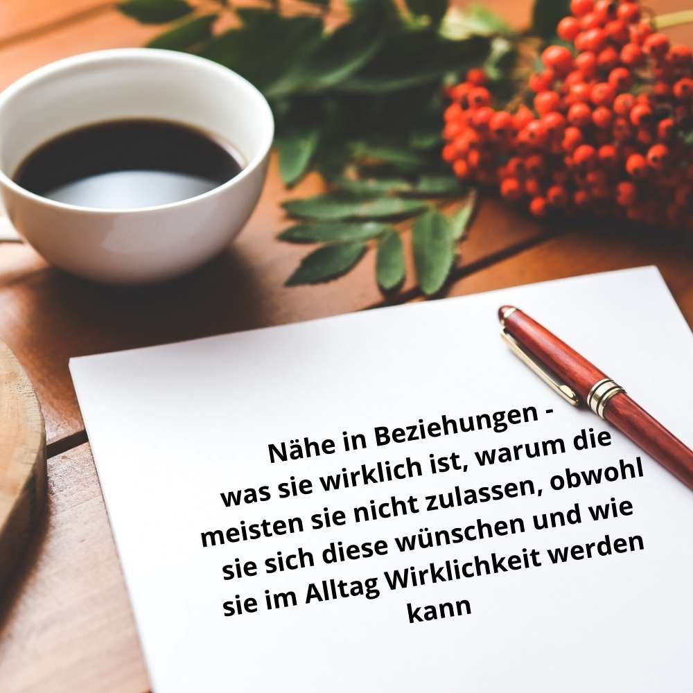 Nähe in Beziehungen: was sie wirklich ist, warum die meisten sie nicht zulassen, obwohl sie sich diese wünschen und wie sie im Alltag Wirklichkeit werden kann