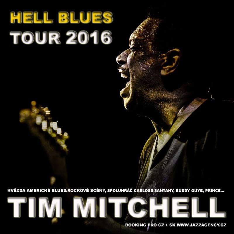 Tim Mitchell Hell Blues Tour 2016