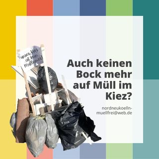Auch keinen Bock mehr auf Müll im Kiez?Unterschreibe jetzt!