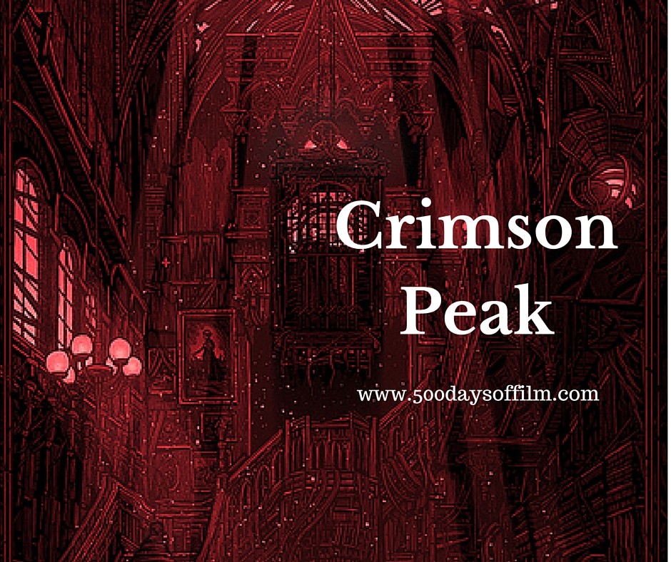 4. Crimson Peak - Click here to read my review