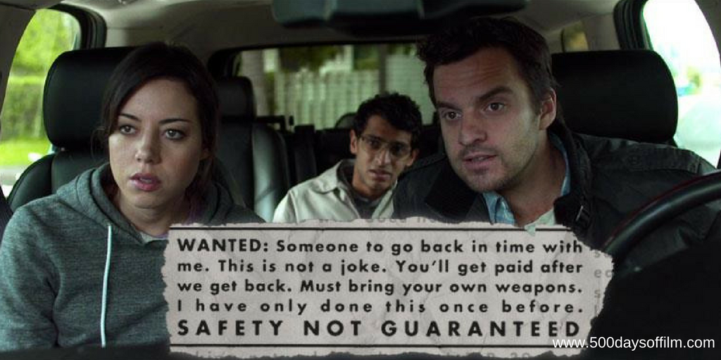 Safety Not Guaranteed 500 Days Of Film