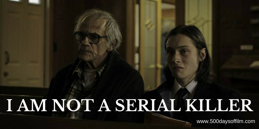 I Am Not A Serial Killer 500 Days Of Film
