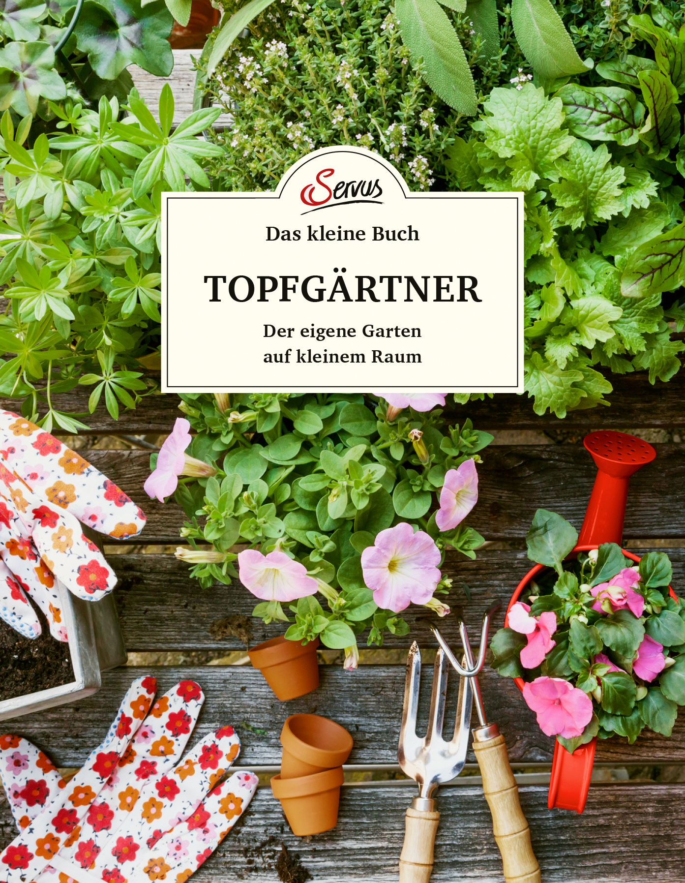 Topfgärntner. Der eigene Garten auf kleinem Raum - rekulturservice