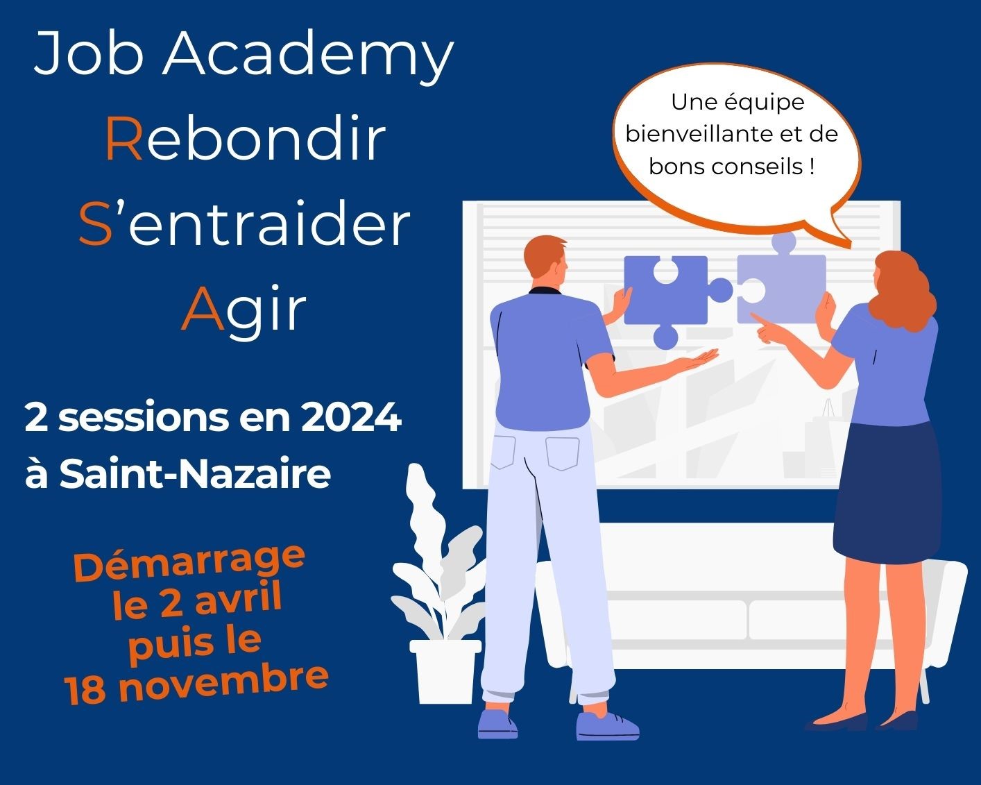 2 prochaines promos Job Academy Rebondir S'Entraider et Agir à Saint-Nazaire