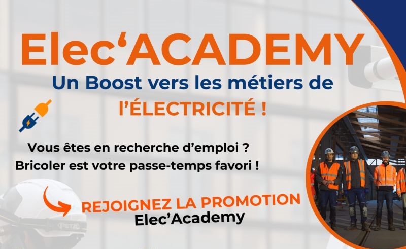 Elec'ACADEMY un boost vers les métiers de l'électricité