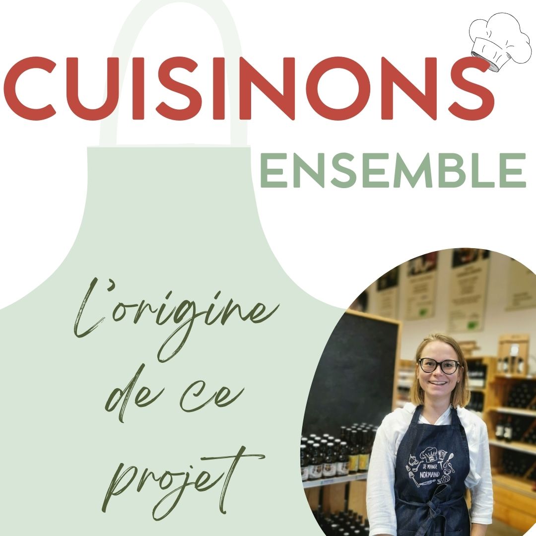 Cuisinons ensemble - L'origine de ce projet
