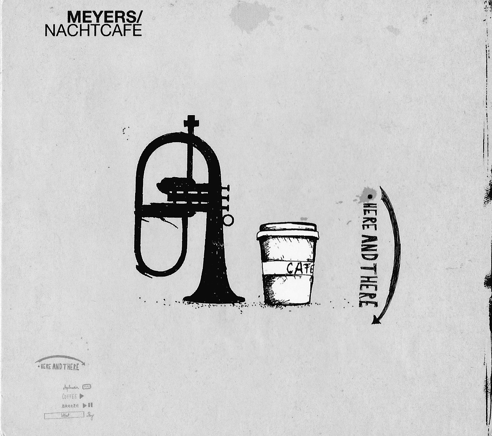 Meyers Nachtcafe - here and there