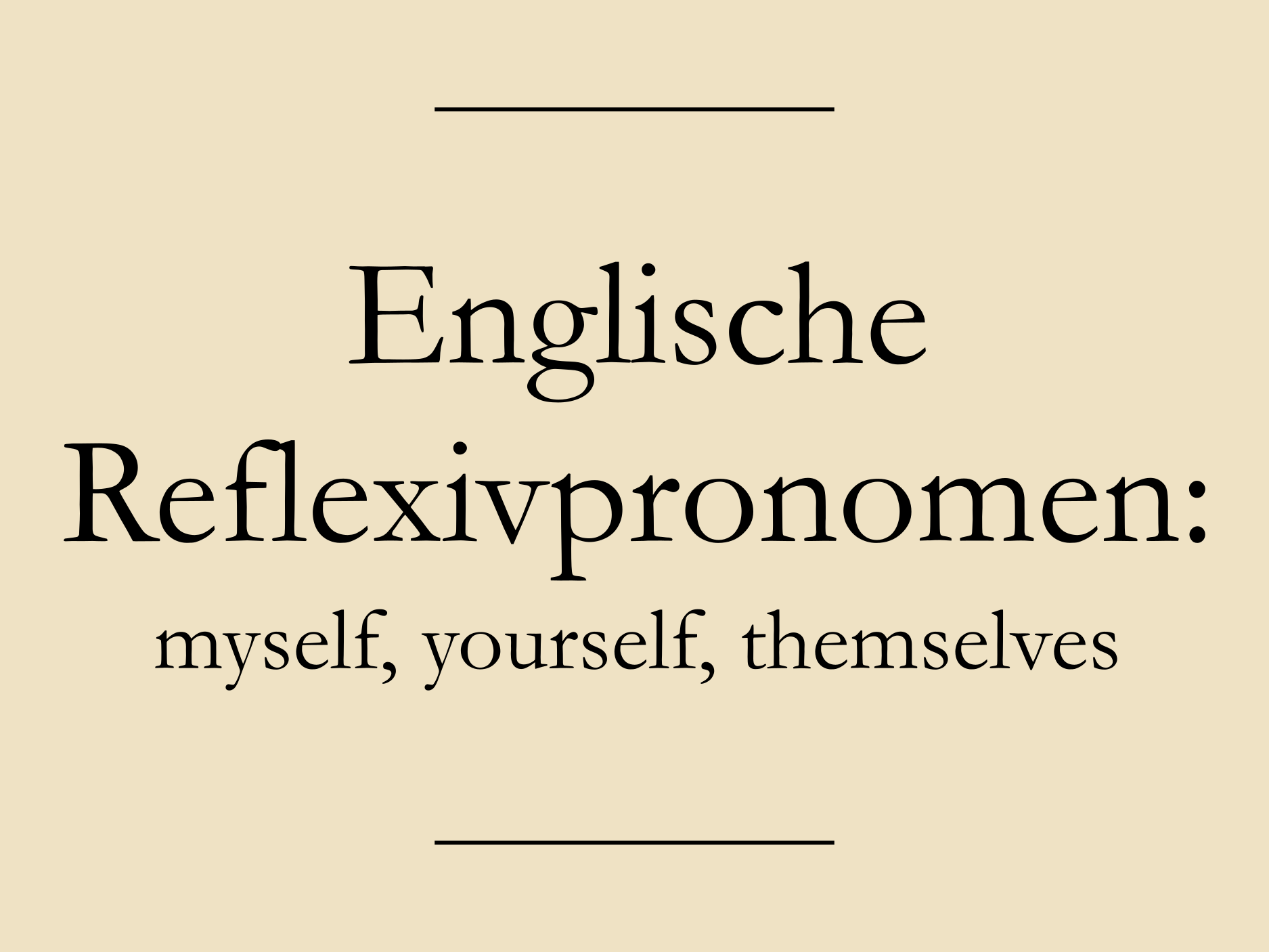Reflexivpronomen Englisch übungen Klasse 7 Zum Ausdrucken www.sicheres-englisch.de