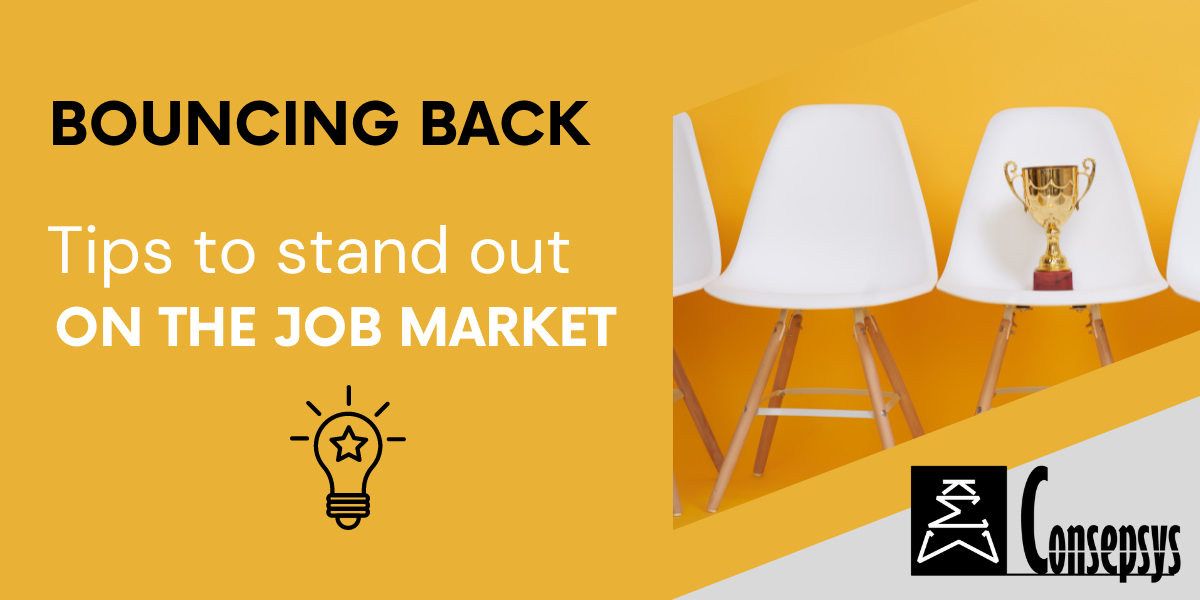 Bouncing back with the world economy - Tips to stand out on the job market