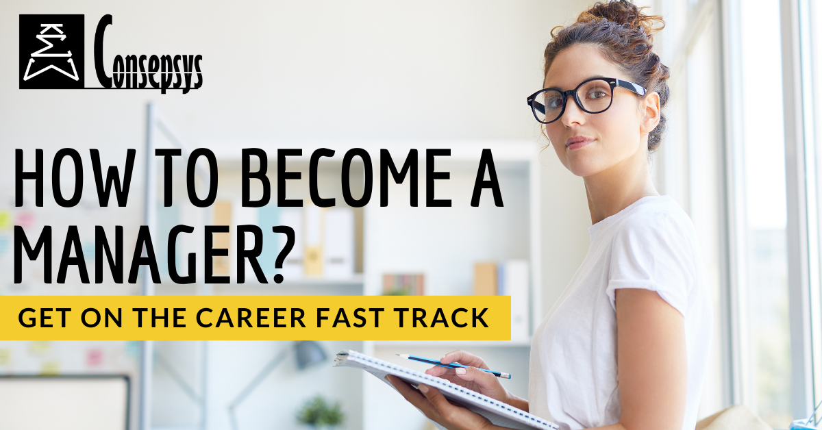 How to become a Manager? The career fast-track