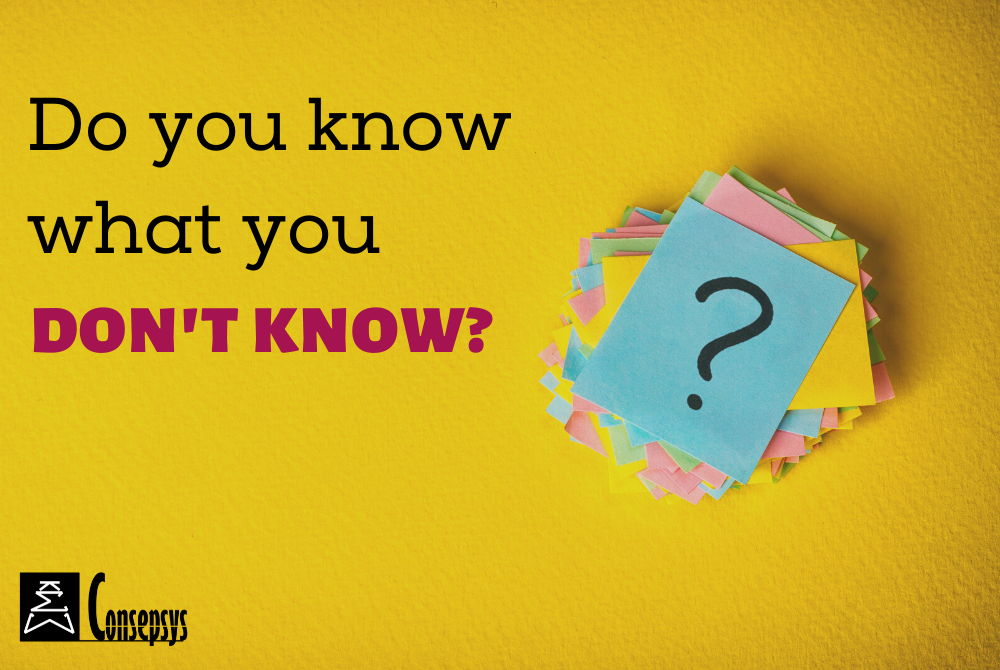 Do you know what you don't know?