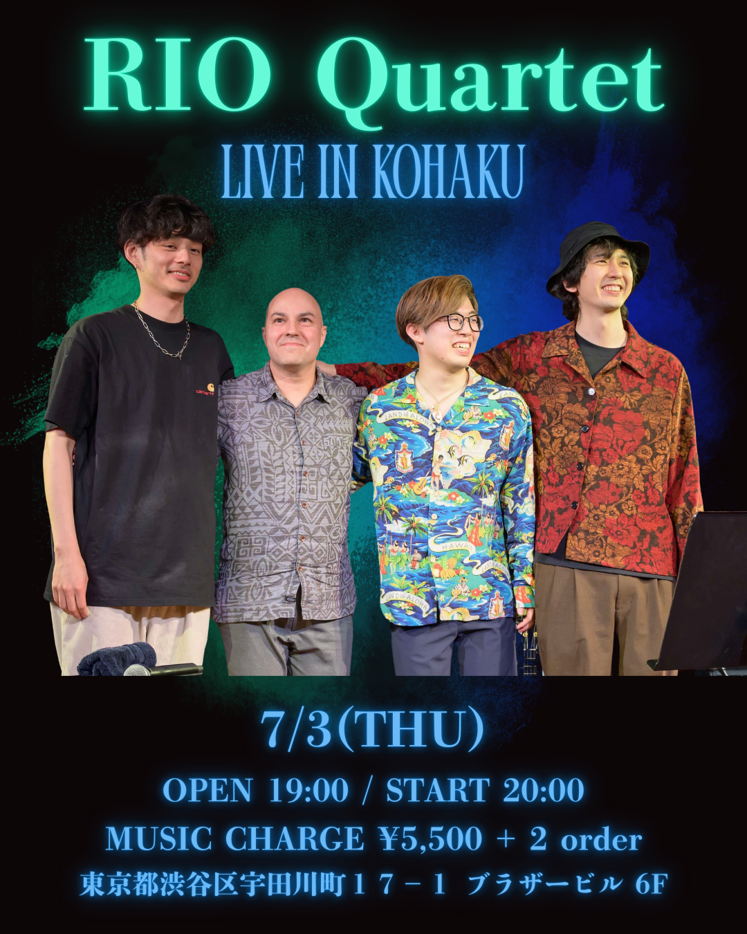 7/3/25 RIO Quartet "LIVE IN KOHAKU" (渋谷)