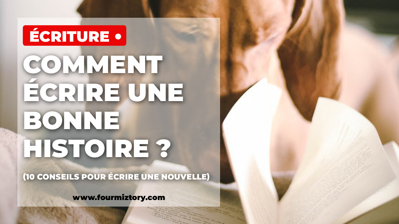 l'art de bien écrire, écrire une nouvelle