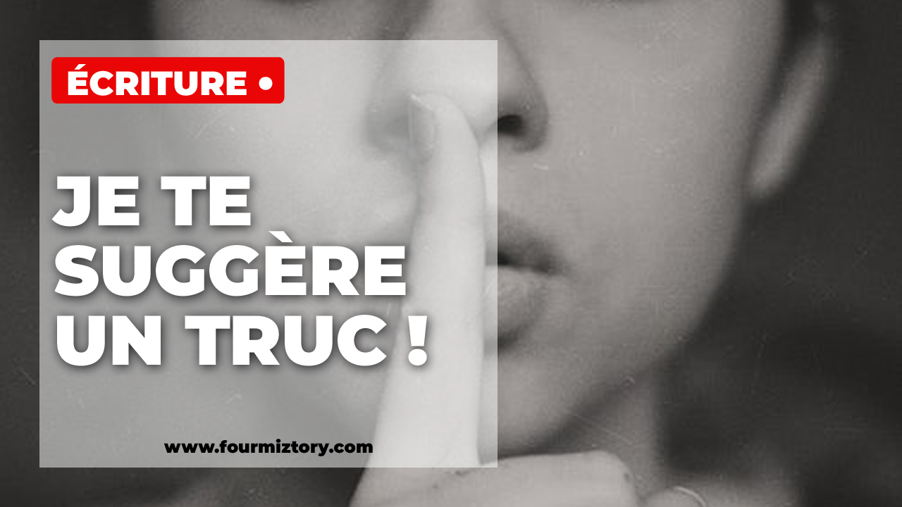 Comment écrire de belles descriptions ? Show dont tell