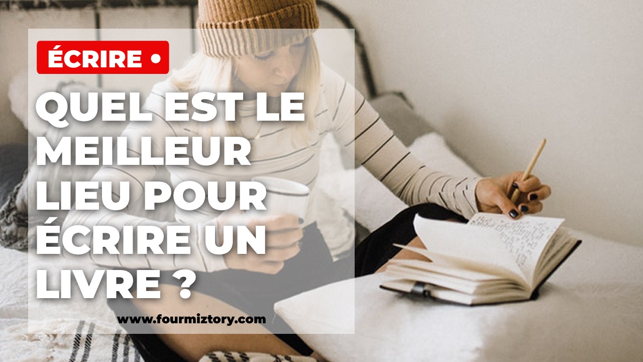 les lieux les plus inspirants pour ecrire