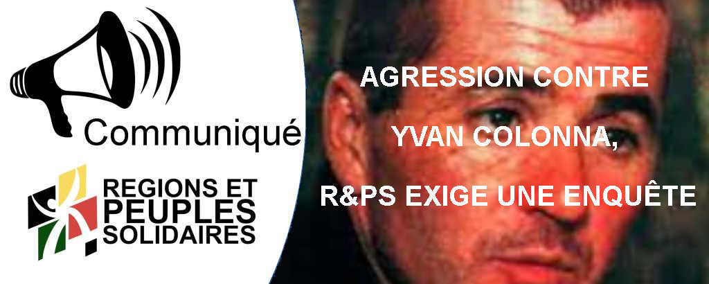 Agression contre Yvan Colonna, R&PS exige une enquête