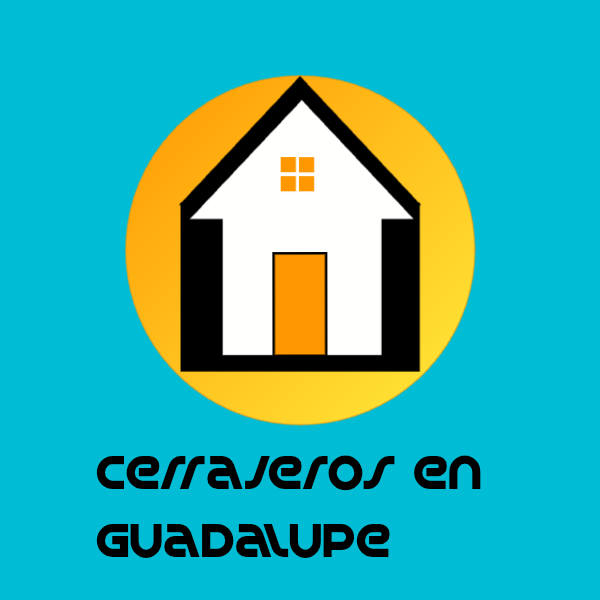 Cerrajeros en Guadalupe