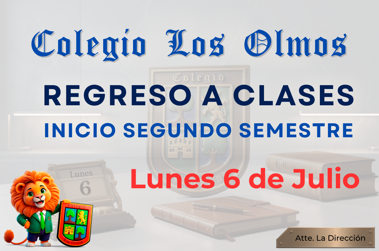 Inicio Segundo Semestre: Lunes 06 de Julio 