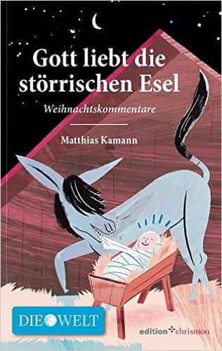 Buchvorstellung: Gott liebt die störrischen Esel