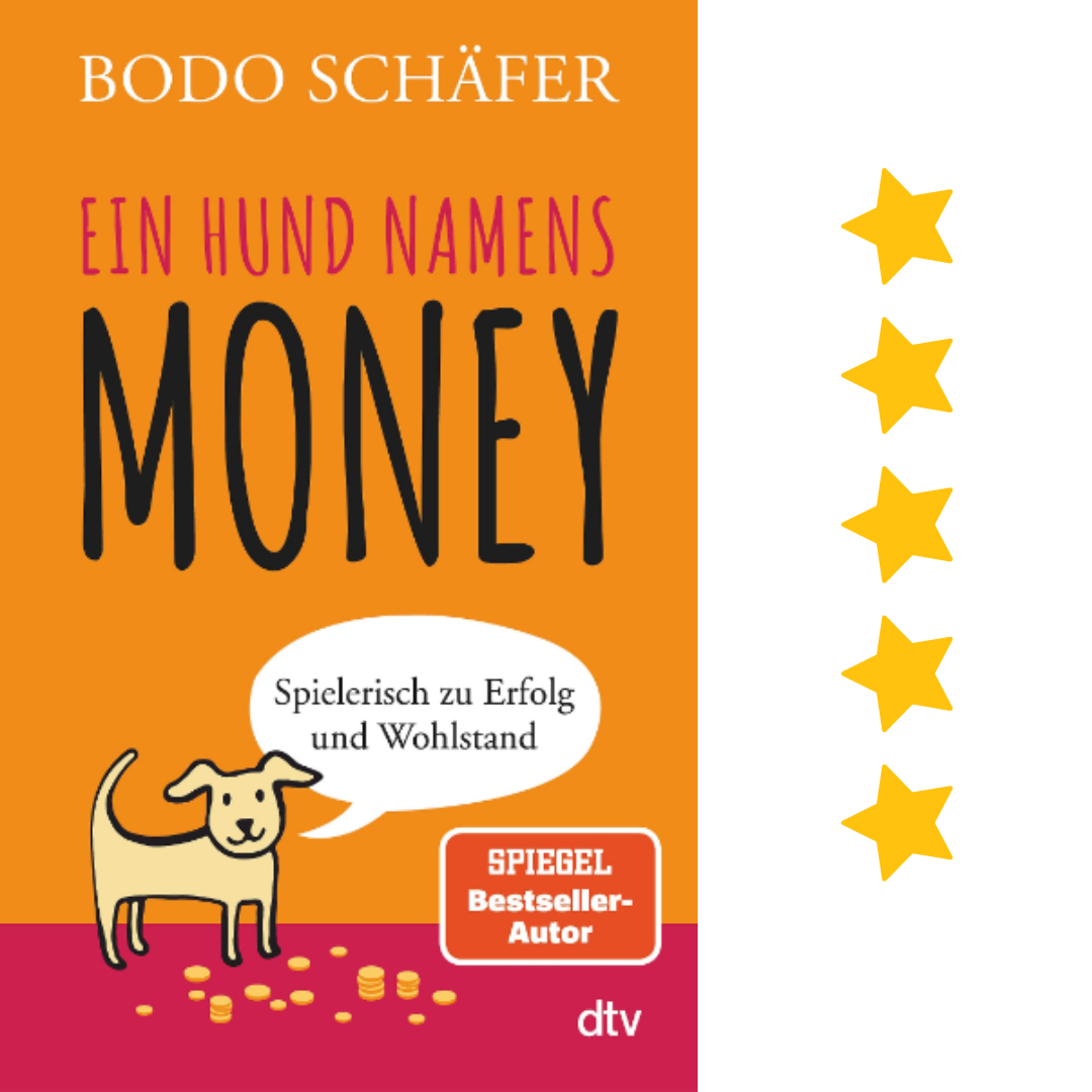 EIN HUND NAMENS MONEY von Bodo Schäfer