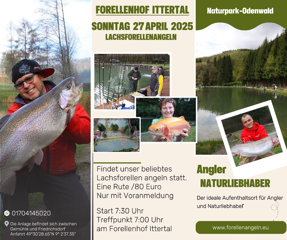 Sonntag 27 April findet unser beliebtes Lachsforellen angeln statt. Eine Rute / 80 Euro nur mit Voranmeldung. Treffpunkt 7:00 Uhr am Forellenhof Ittertal.