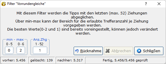 Im Filter "Vorrundengleiche" sollen max. zwei Zahlen aus der Vorwoche auftauchen