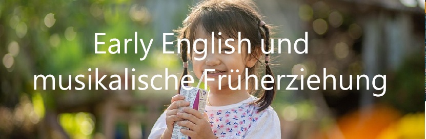 Early English und musikalische Frühförderung