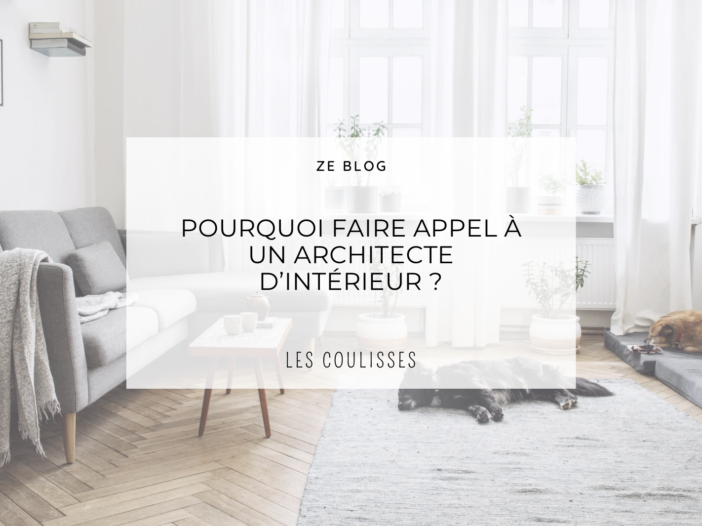 Pourquoi faire appel à un architecte d'intérieur?