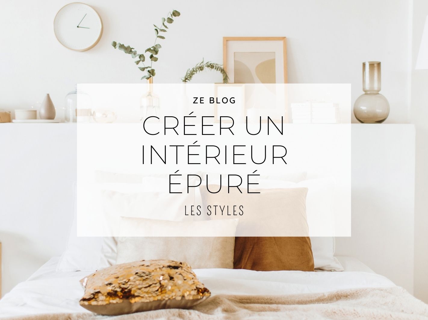 Créer un intérieur épuré en design d'intérieur