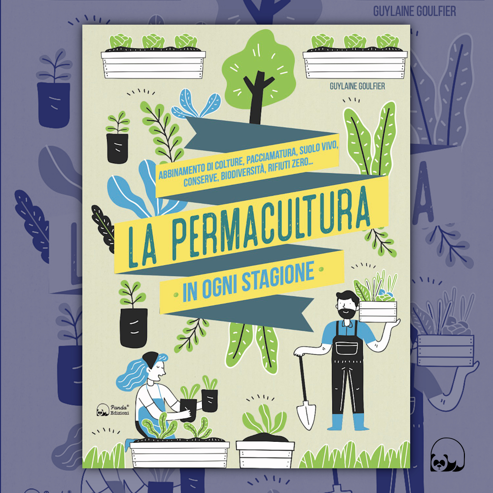 Cos'è la permacultura e come può aiutarci nel nostro orto?