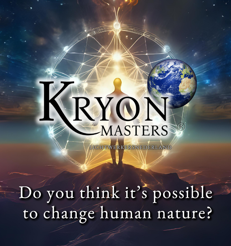 Do you think it’s possible to change human nature?