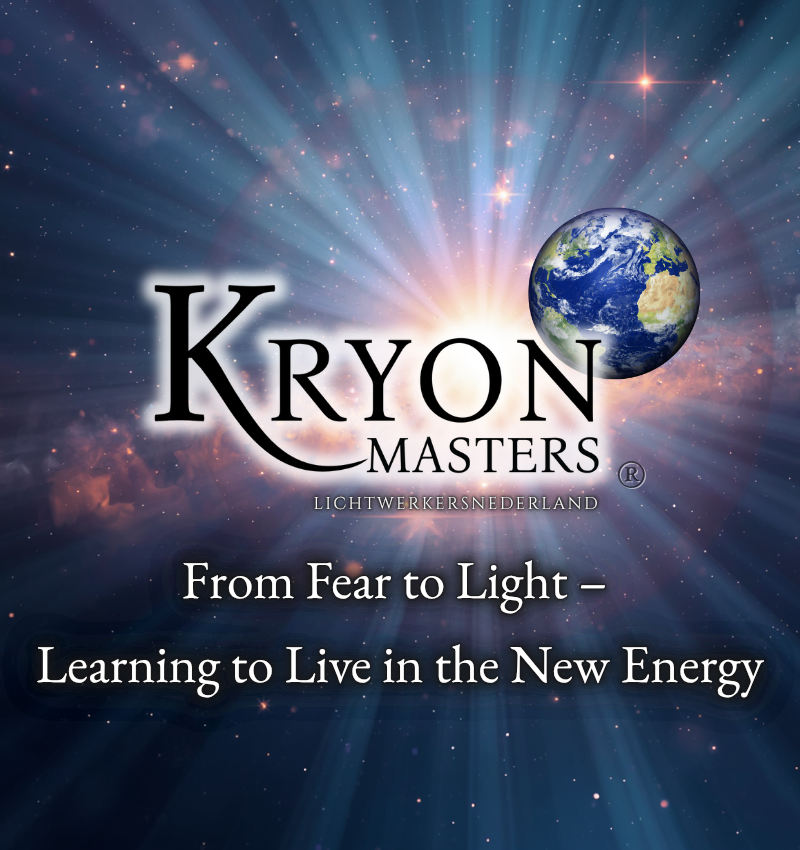 From Fear to Light – Learning to Live in the New Energy