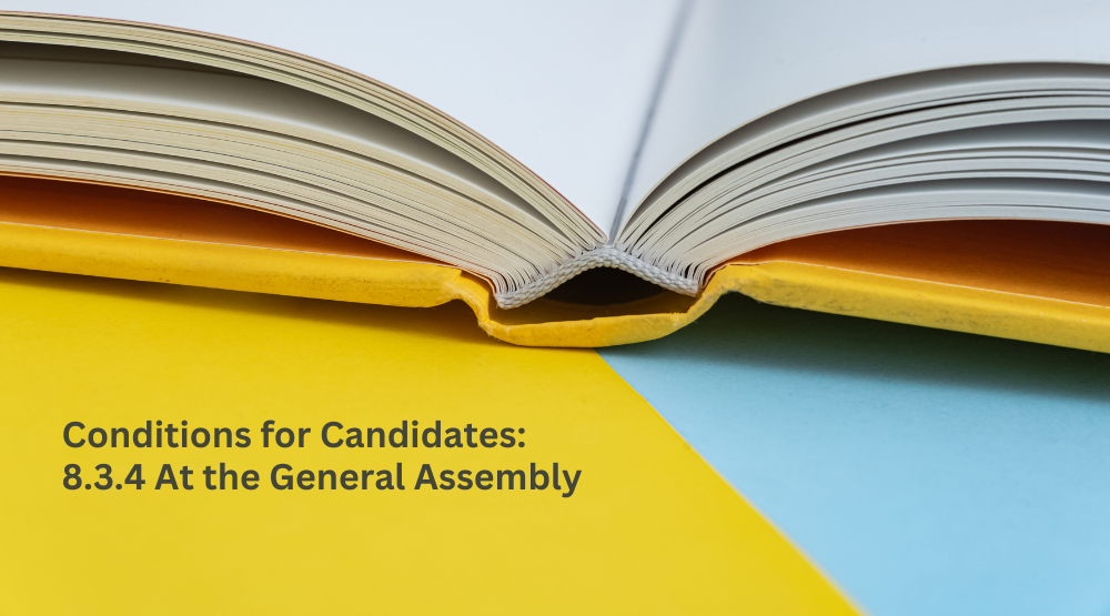 NOTE - Conditions for Candidates at the General Assembly