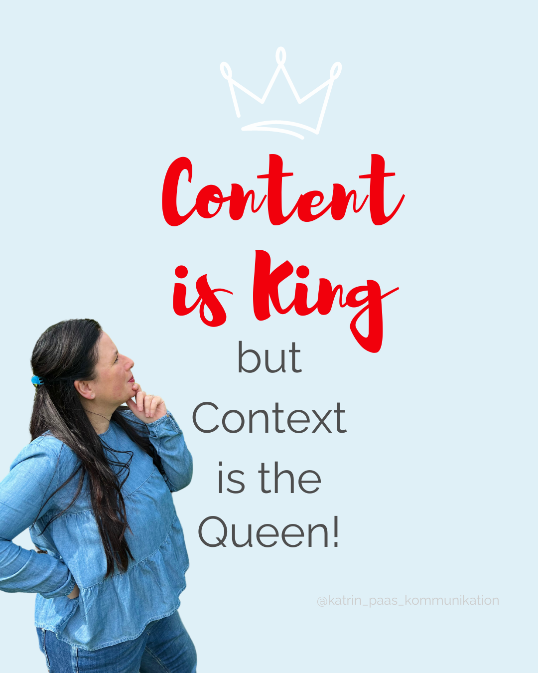 Content is King - but Context is the Queen!