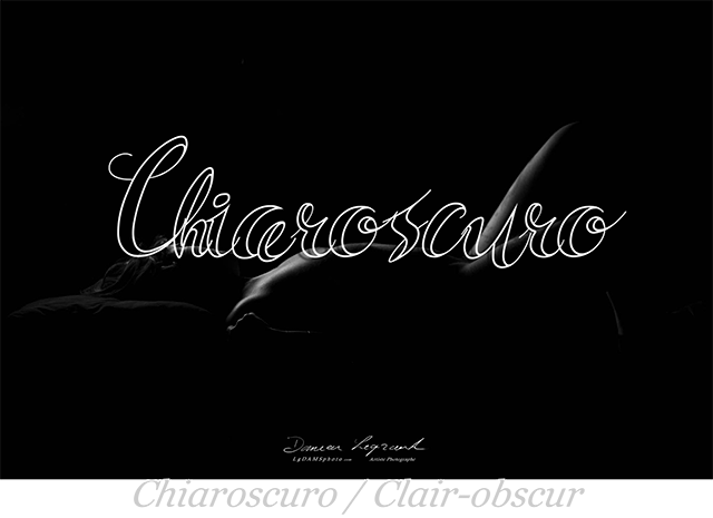 Shooting LgDAMSphoto "CHIAROSCURO / CLAIR-OBSCUR / OMBRE & LUMIERE" par Damien Legrand photographe à Cognac en Charente, Nouvelle-aquitaine lgdamsphoto.com