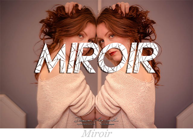 Shooting LgDAMSphoto "MIROIR" par Damien Legrand photographe à Cognac en Charente, Nouvelle-aquitaine lgdamsphoto.com
