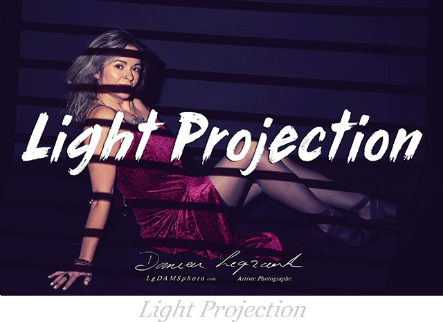 Shooting LgDAMSphoto "LIGHT PROJECTION" par Damien Legrand photographe à Cognac en Charente, Nouvelle-aquitaine lgdamsphoto.com
