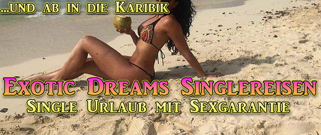 Single Last MInute Urlaub - der Singleurlaub mit Sexgarantie