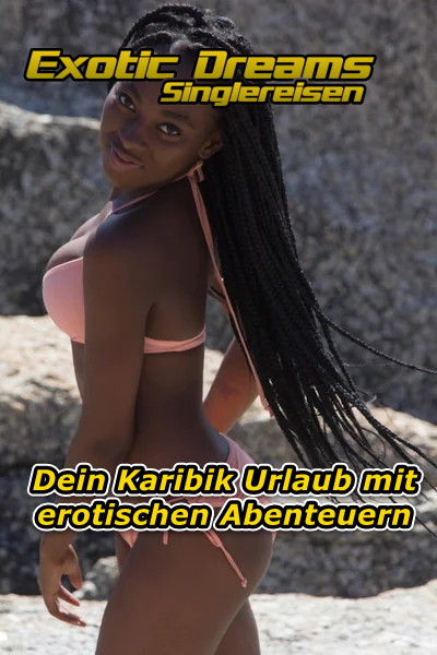 Exotic Dreams Singlereisen – Ein Urlaub zum Verlieben | Karibik mit Herz & Leidenschaft