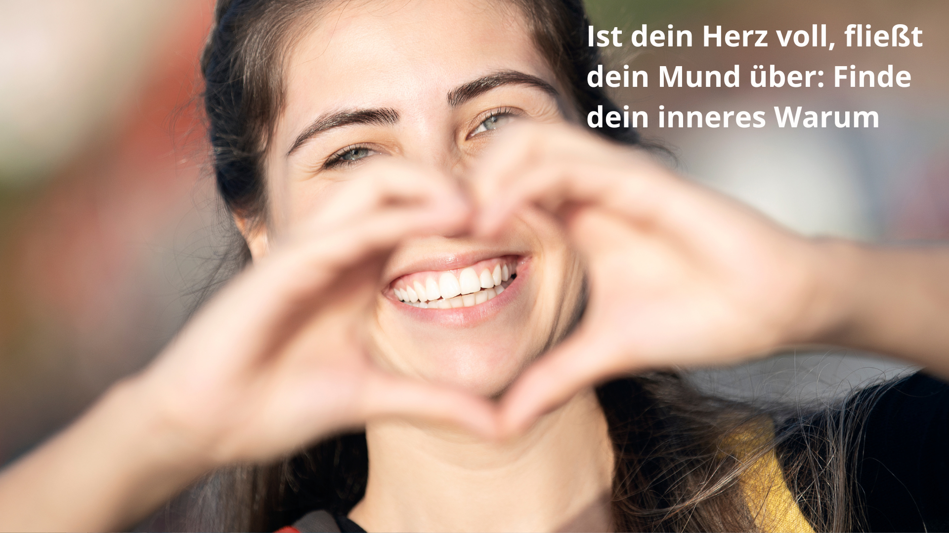 Ist dein Herz voll, fließt dein Mund über: Finde dein inneres Warum