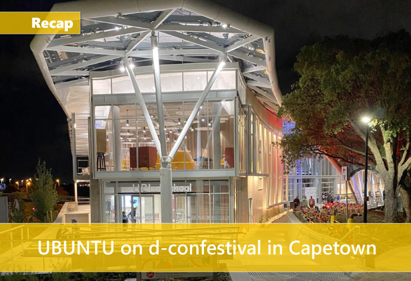 Exploring UBUNTU on the d-confestival in Capetown