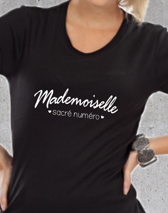 Tee shirt demoiselle tshirt message pour femme