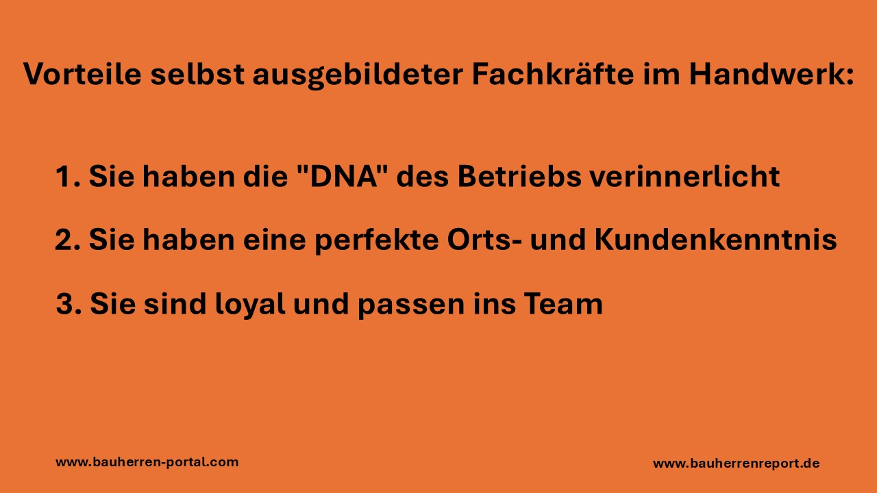 Die besten Fachkräfte in Handwerksfirmen sind oft die, die dort gelernt haben