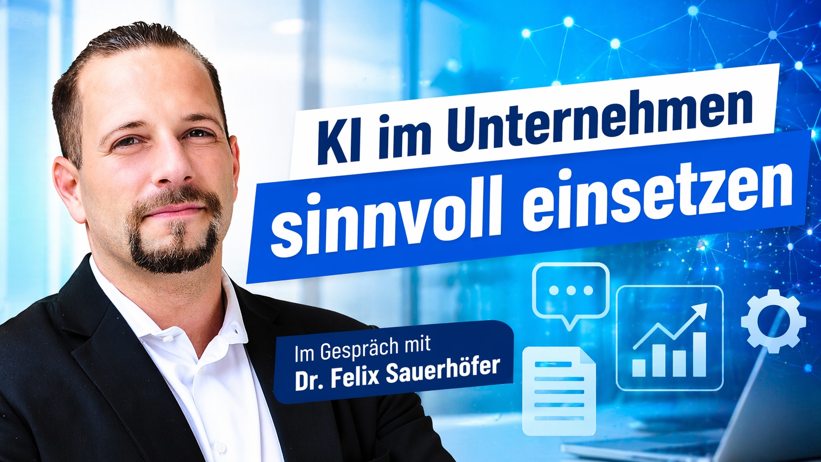 Im Gespräch: KI in der Unternehmenspraxis mit Dr. Felix Sauerhöfer - wie Stadtwerke daraus lernen können