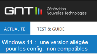 Windows 11 :  version allégée pour configurations non compatibles