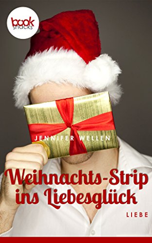 Weihnachtsstrip ins Liebesglück booksnack