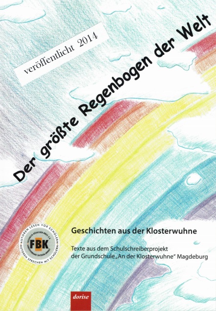 2014: „Der größte Regenbogen der Welt“ Herausgegeben von S. Raczkewski und A. Schinkel