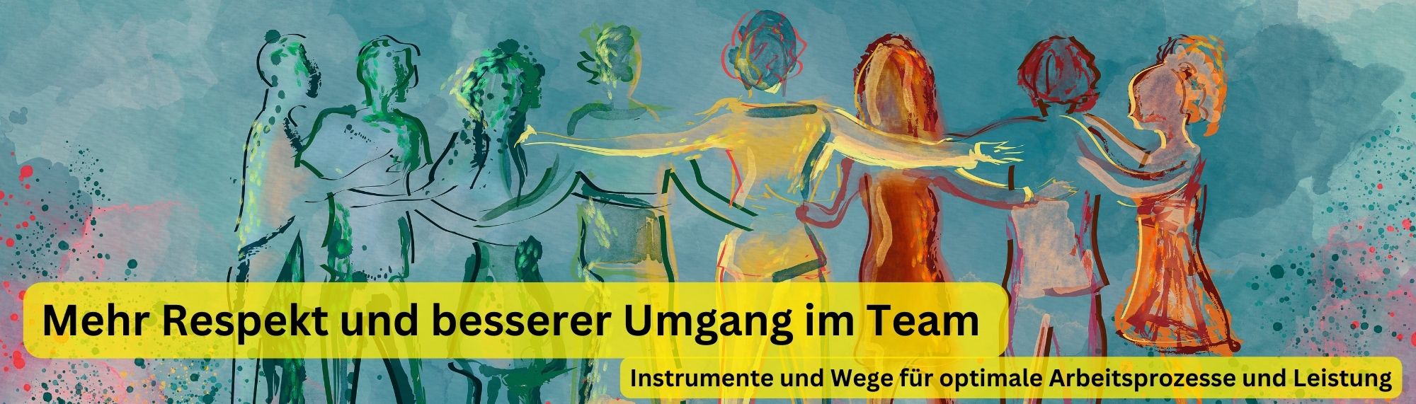 Mehr Respekt und besserer Umgang im Team - Instrumente und Wege für optimale Arbeitsprozesse und Leistung