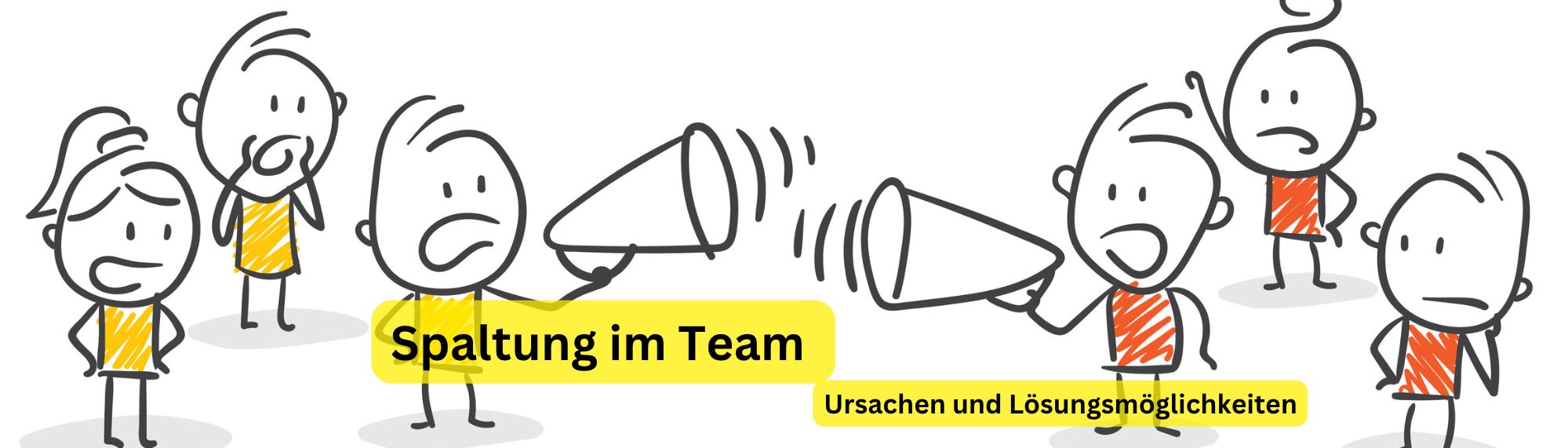 Spaltung im Team – Ursachen und Lösungsmöglichkeiten