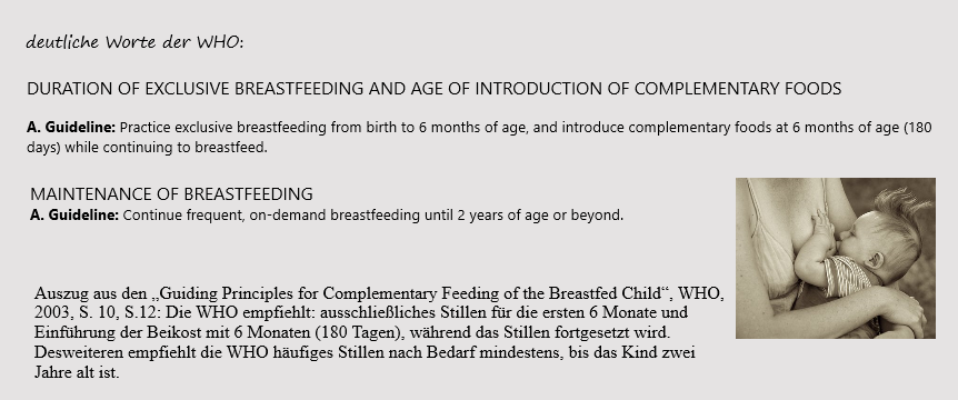 Stillempfehlung gemäß WHO - denn Muttermilch ist die normale Ernährung des Säuglings